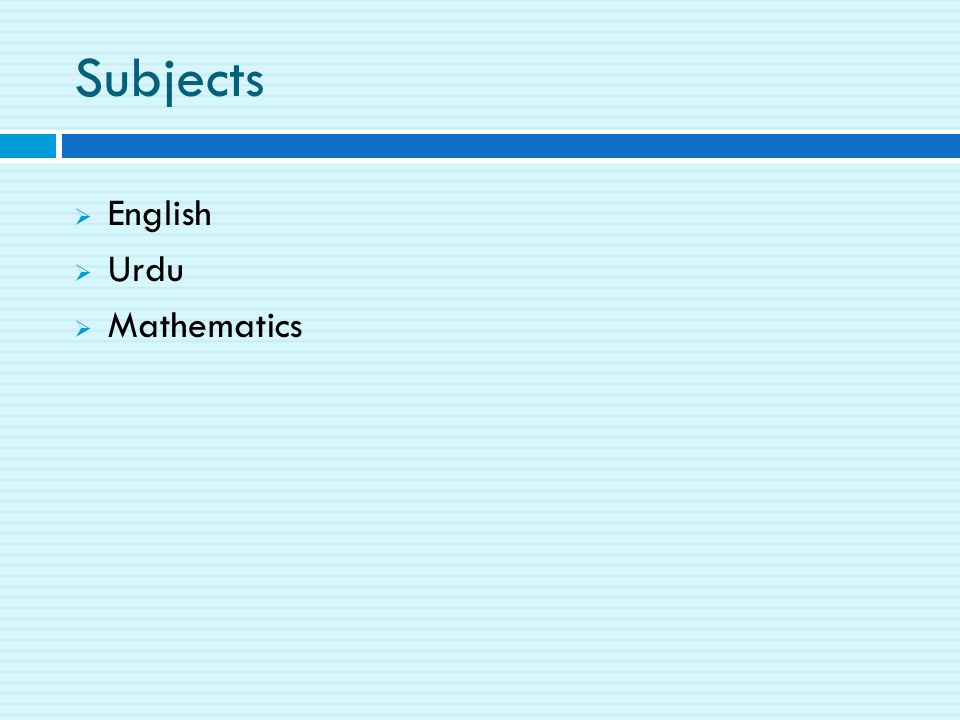 Subjects  English  Urdu  Mathematics