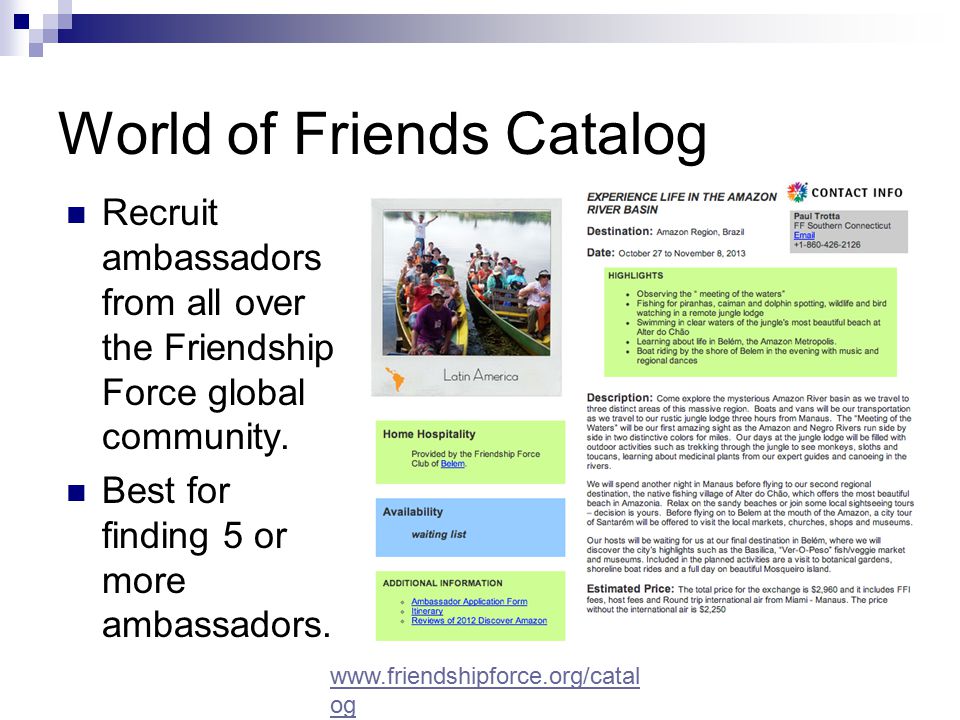 World of Friends Catalog Recruit ambassadors from all over the Friendship Force global community.