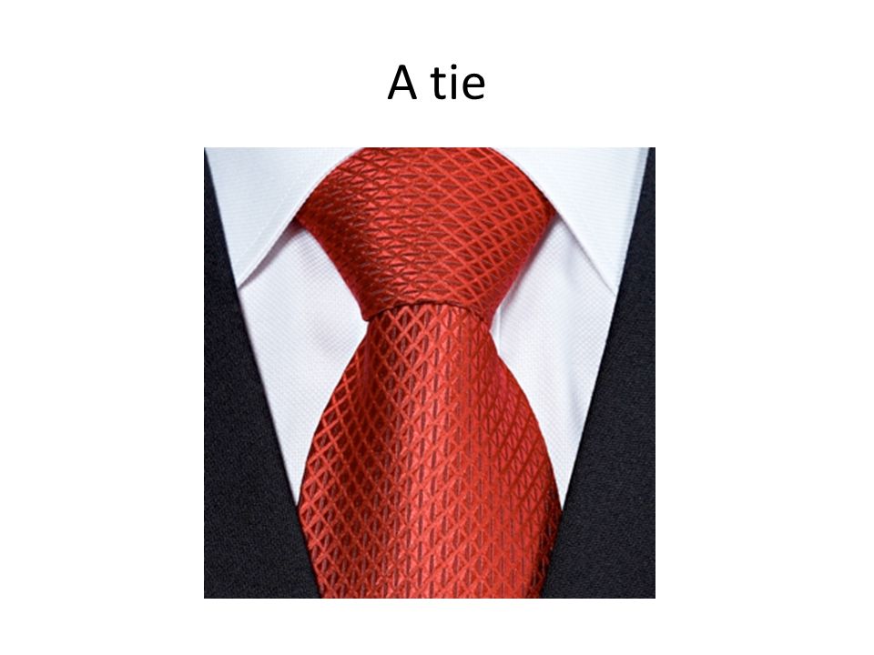 A tie