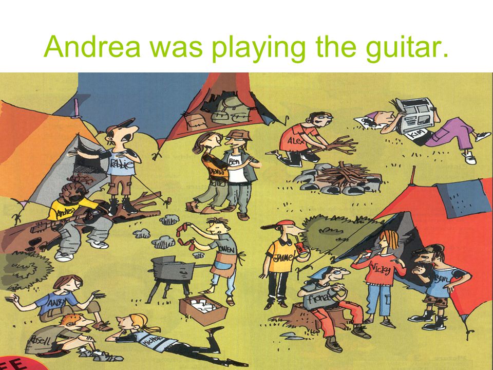 Andrea was playing the guitar.