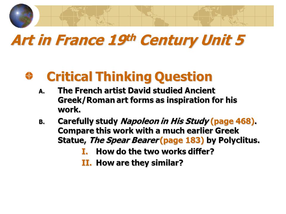 Art in France 19 th Century Unit 5 Critical Thinking Question A.