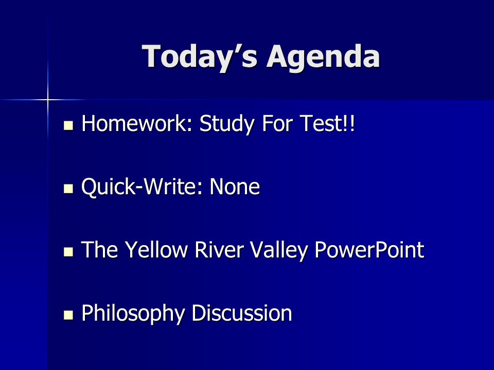 Today’s Agenda Homework: Study For Test!. Homework: Study For Test!.