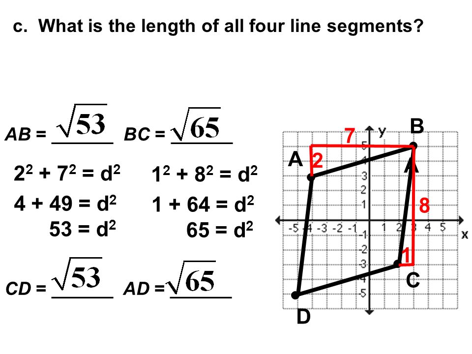 A B C D c. What is the length of all four line segments.