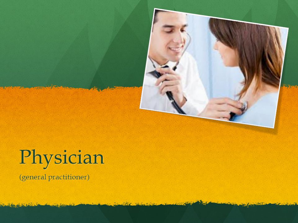 Physician (general practitioner)