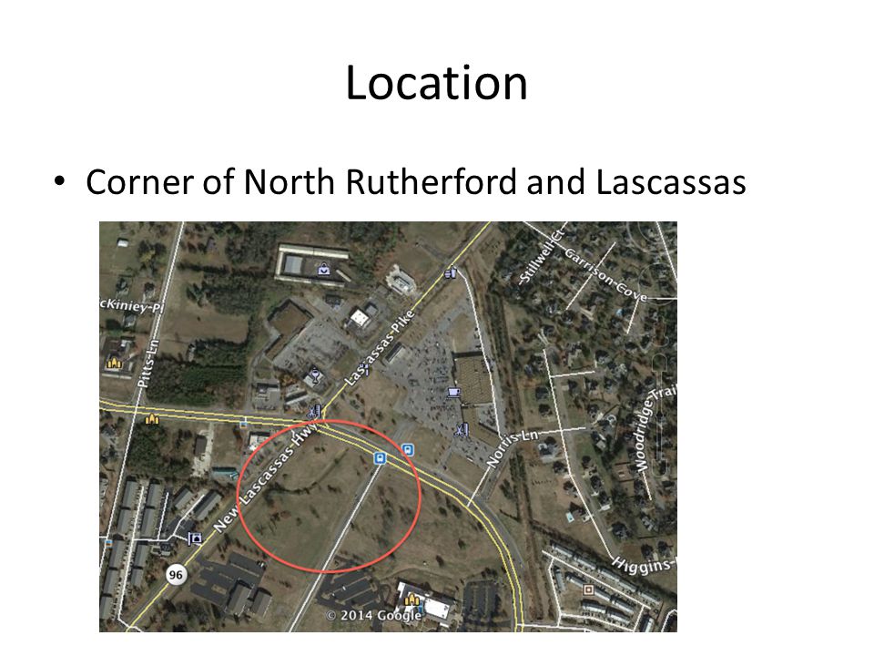 Location Corner of North Rutherford and Lascassas