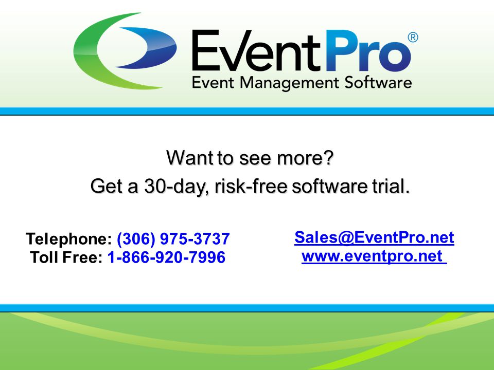 Want to see more. Get a 30-day, risk-free software trial.
