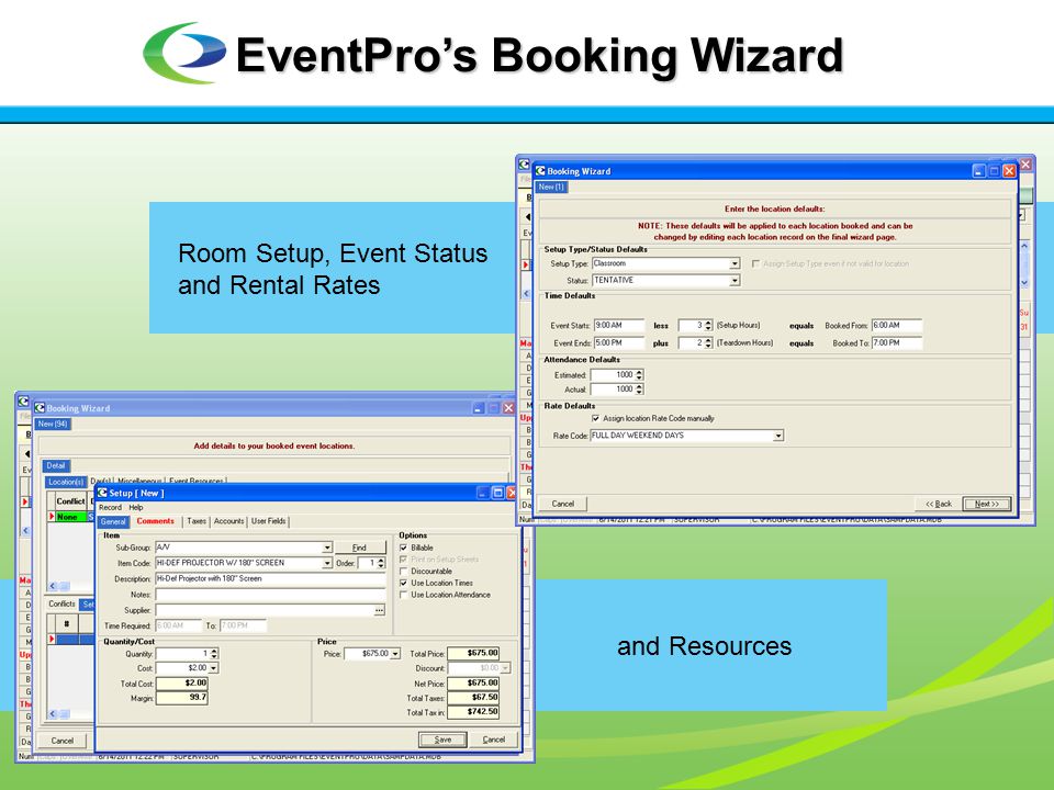 Room Setup, Event Status and Rental Rates and Resources EventPro’s Booking Wizard