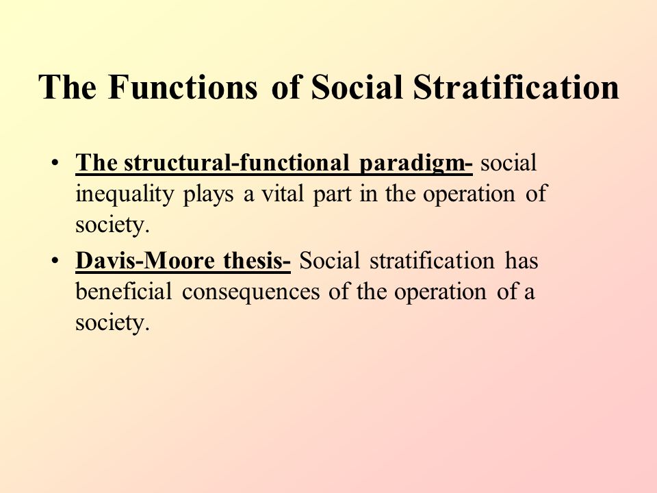 The Davis Moore Theory of Stratification The Life Course