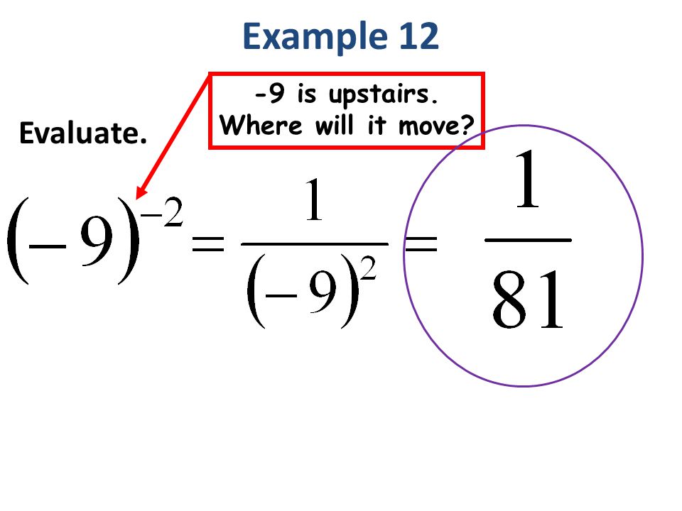 -9 is upstairs. Where will it move Example 12 Evaluate.