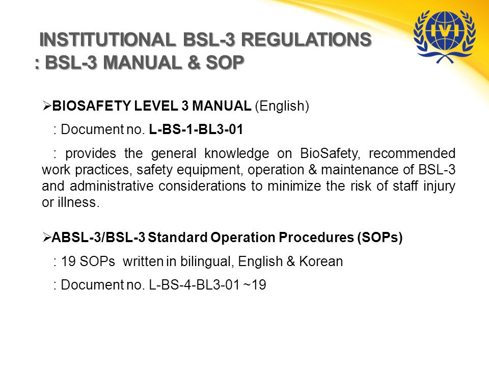 INSTITUTIONAL BSL-3 REGULATIONS : BSL-3 MANUAL & SOP  BIOSAFETY LEVEL 3 MANUAL (English) : Document no.