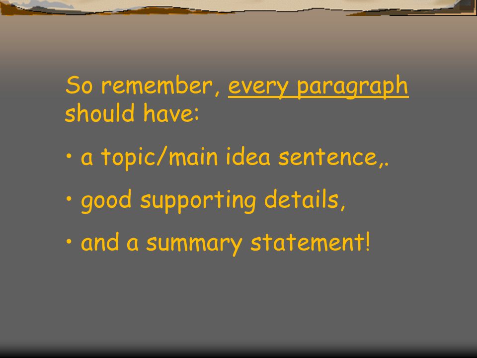 Kinds of paragraphs/writing: DESCRIPTIVEThe author writes about what a person, place, or thing is like.