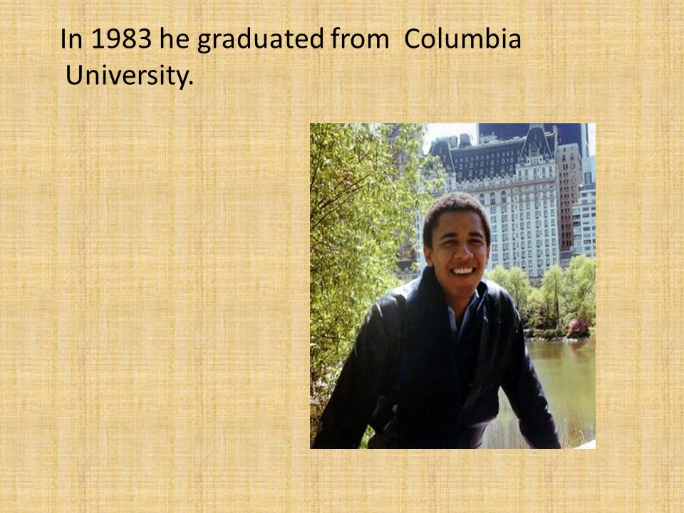 In 1983 he graduated from Columbia University.