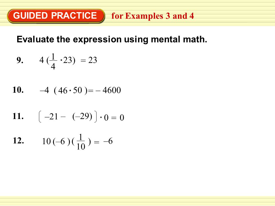 GUIDED PRACTICE for Examples 3 and 4 Evaluate the expression using mental math.