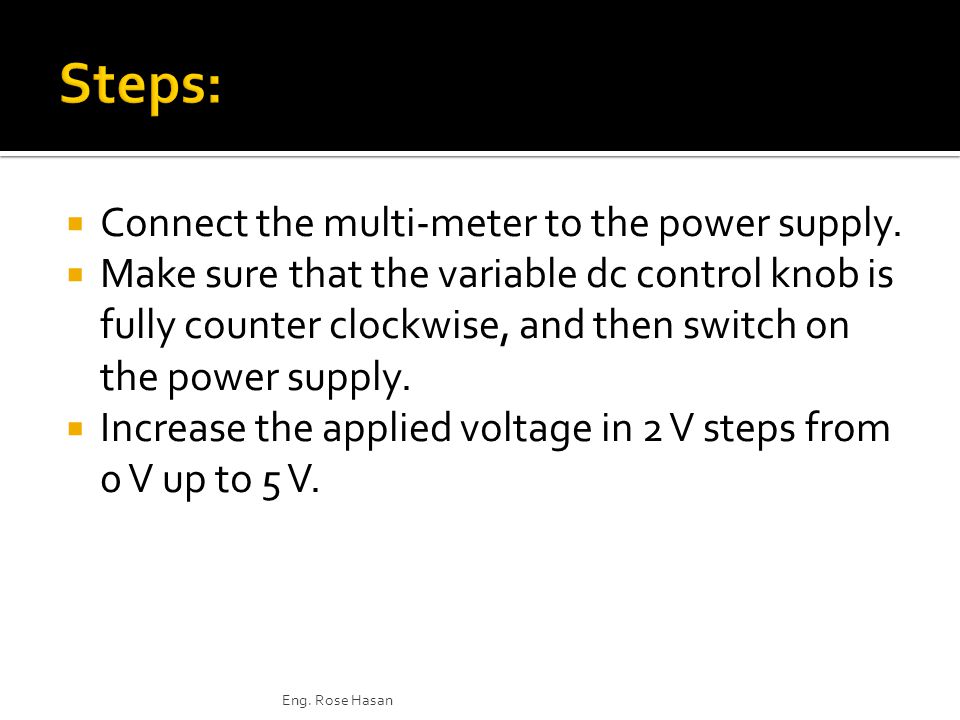  Connect the multi-meter to the power supply.