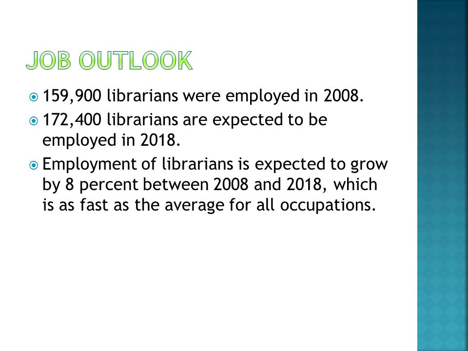  159,900 librarians were employed in 2008.