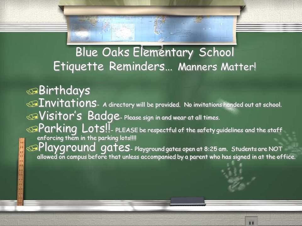 Blue Oaks Elementary School Etiquette Reminders… Manners Matter.