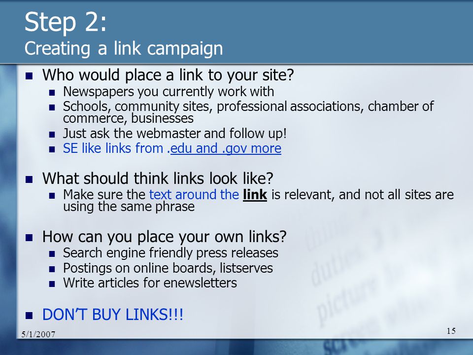5/1/ Step 2: Creating a link campaign Who would place a link to your site.