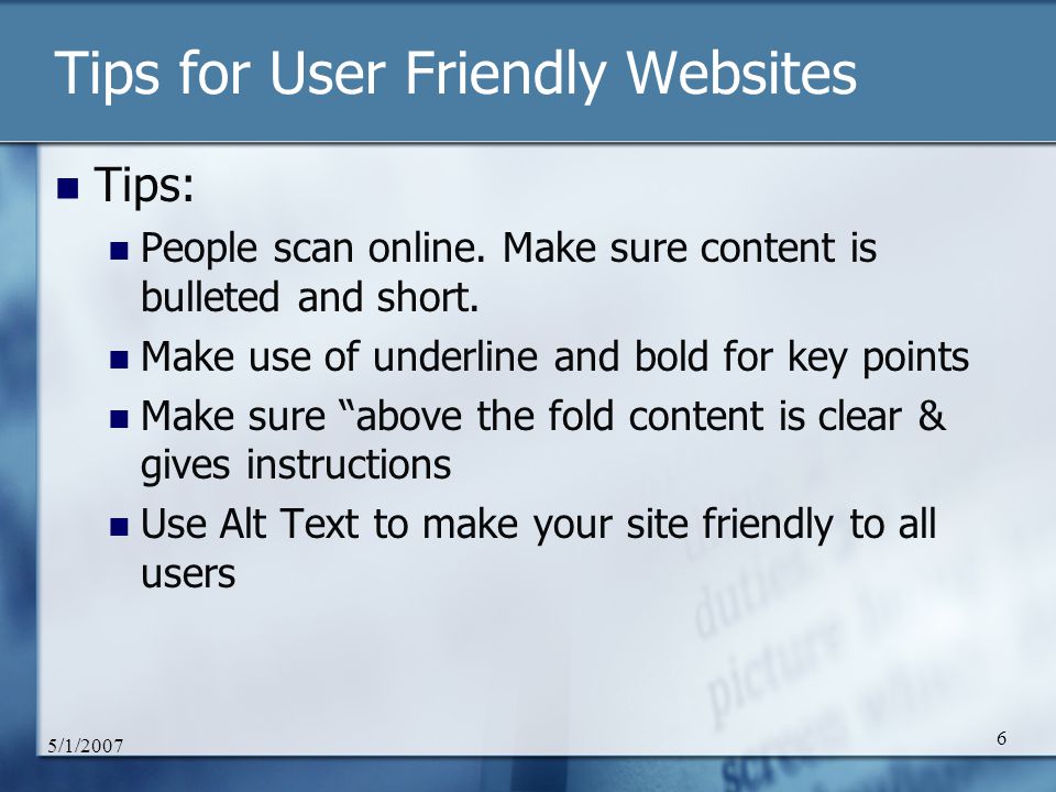5/1/ Tips for User Friendly Websites Tips: People scan online.