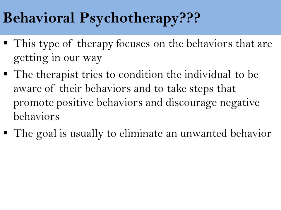 Behavioral Psychotherapy .