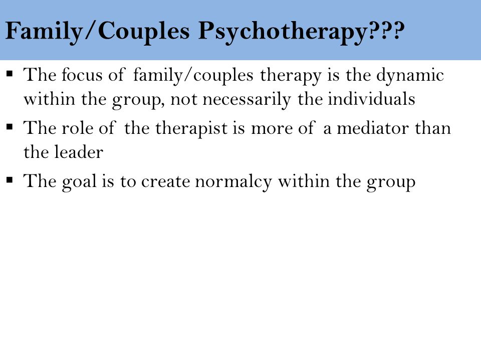 Family/Couples Psychotherapy .