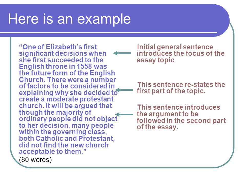Here is an example One of Elizabeth’s first significant decisions when she first succeeded to the English throne in 1558 was the future form of the English Church.