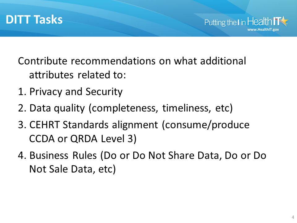 DITT Tasks Contribute recommendations on what additional attributes related to: 1.