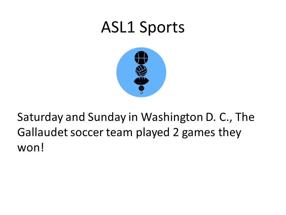 ASL1 Sports Saturday and Sunday in Washington D.
