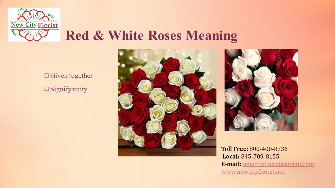 Toll Free: Local: Red & White Roses Meaning  Given together  Signify unity