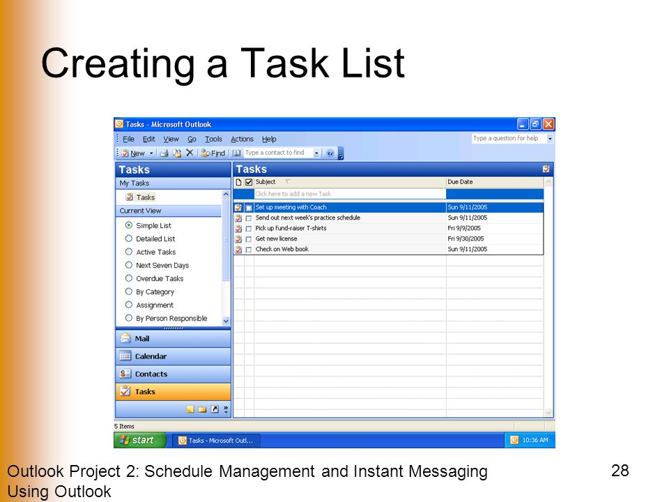 Outlook Project 2: Schedule Management and Instant Messaging Using Outlook 28 Creating a Task List