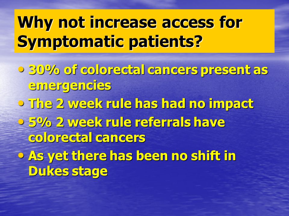 Why not increase access for Symptomatic patients.