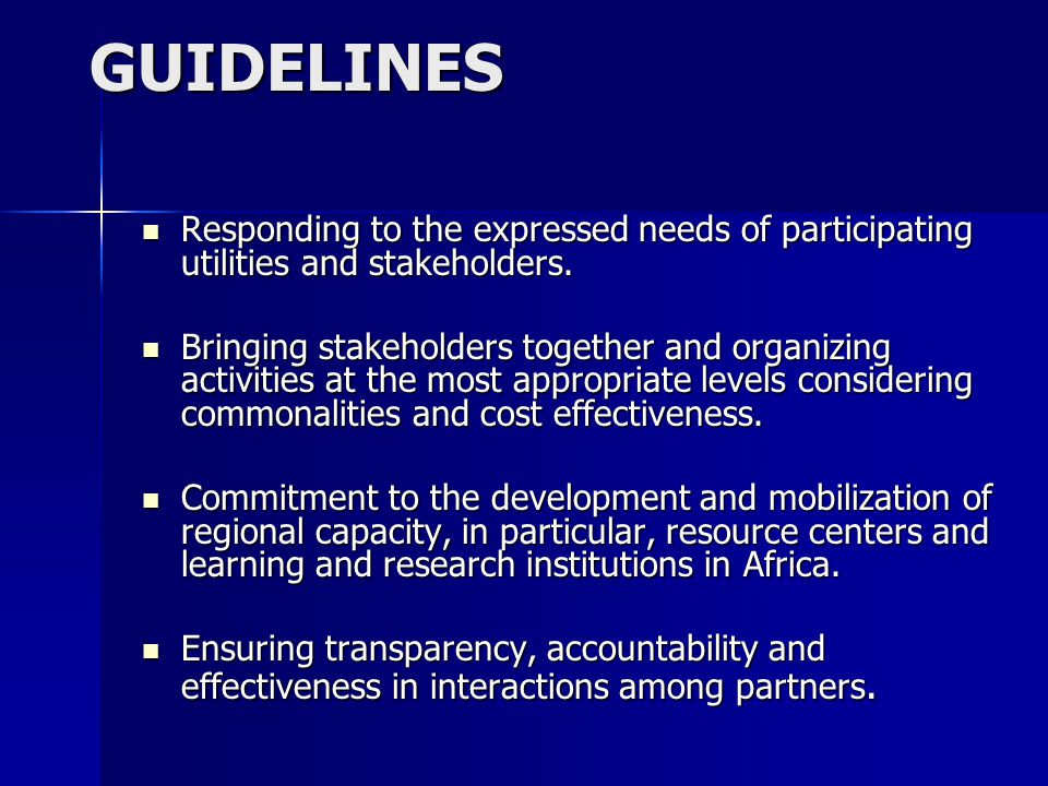 GUIDELINES Responding to the expressed needs of participating utilities and stakeholders.