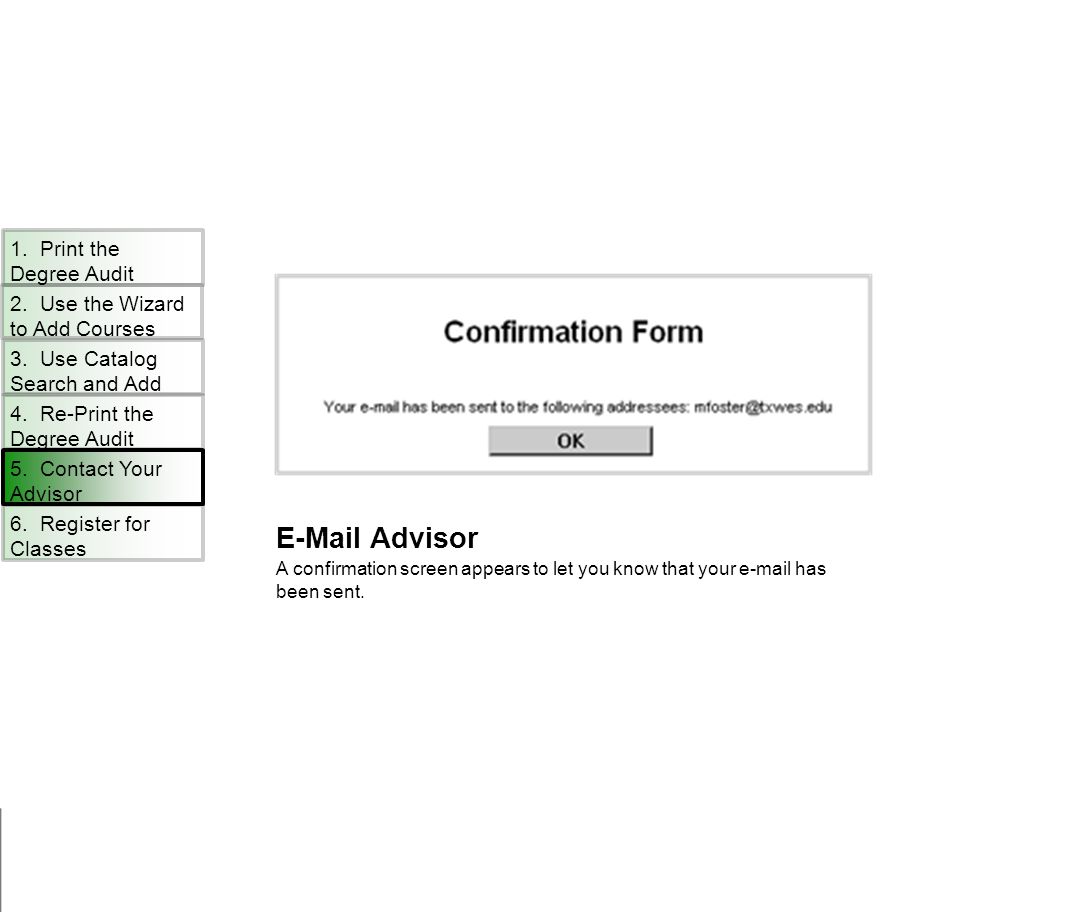 Advisor A confirmation screen appears to let you know that your  has been sent.