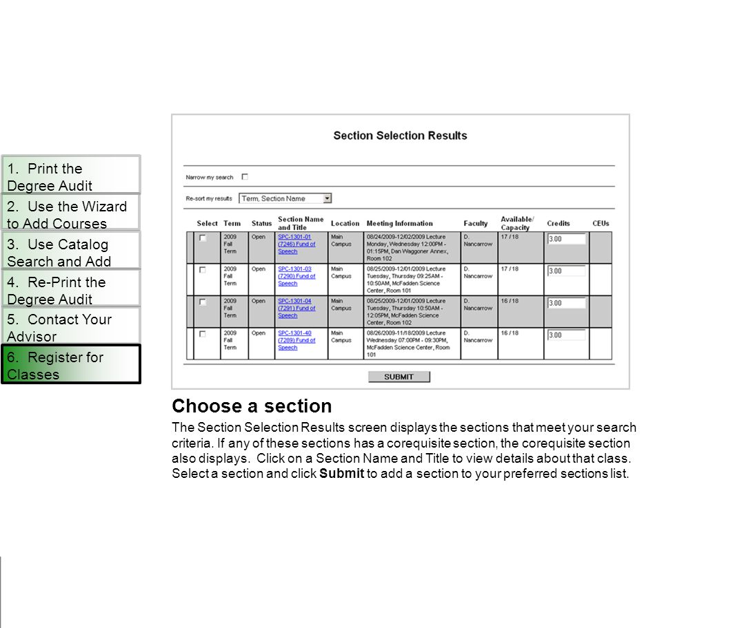 Choose a section The Section Selection Results screen displays the sections that meet your search criteria.