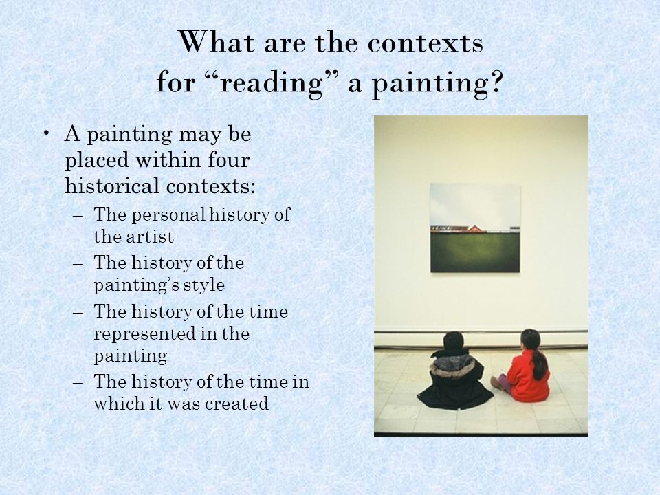 What are the contexts for reading a painting.