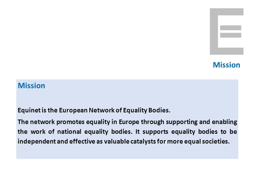Mission Equinet is the European Network of Equality Bodies.