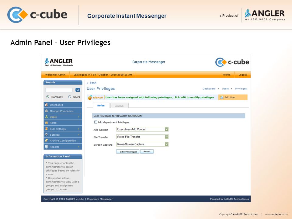 Admin Panel – User Privileges Copyright © ANGLER Technologieswww.angleritech.com Corporate Instant Messenger a Product of