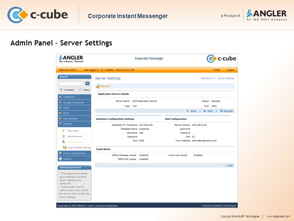 Admin Panel – Server Settings Copyright © ANGLER Technologieswww.angleritech.com Corporate Instant Messenger a Product of
