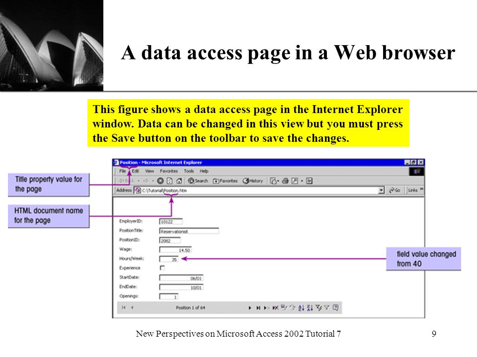 XP New Perspectives on Microsoft Access 2002 Tutorial 79 A data access page in a Web browser This figure shows a data access page in the Internet Explorer window.