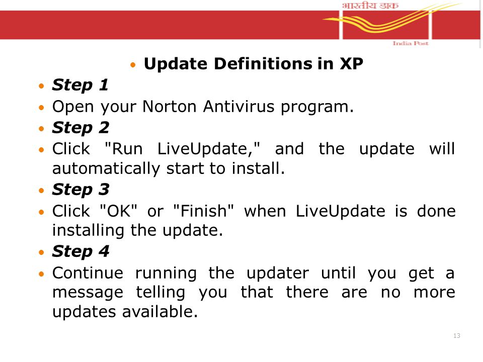 Update Definitions in XP Step 1 Open your Norton Antivirus program.