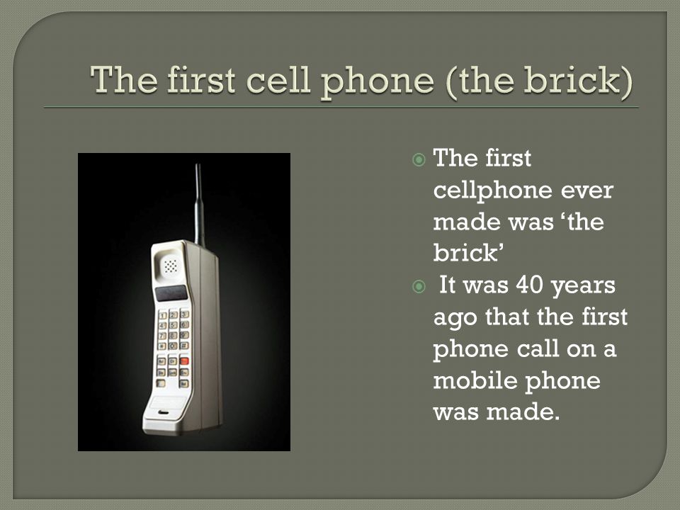7 The First Cellphone Ever Made Was Brick It 40 Years Ago That Phone Call On A Mobile 7 The First Cellphone Ever Made Was Brick It 40 Years Ago That Phone Call On A Mobile