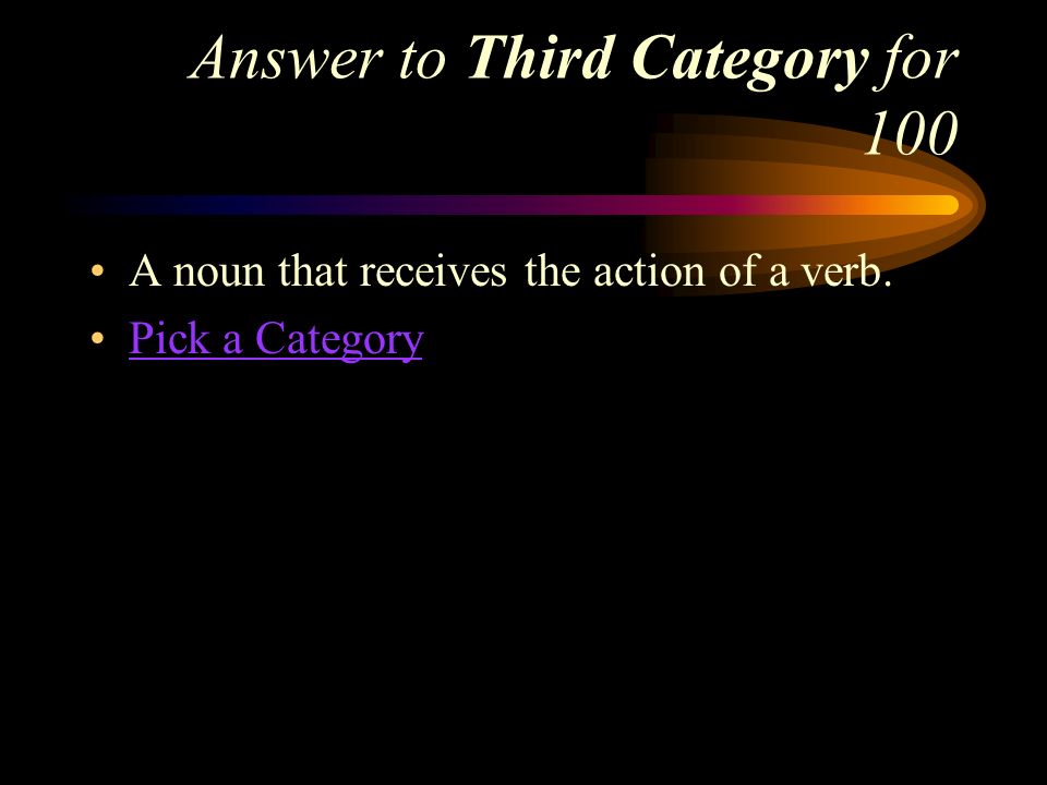 Third Category for 100 What is a direct object (in Spanish)