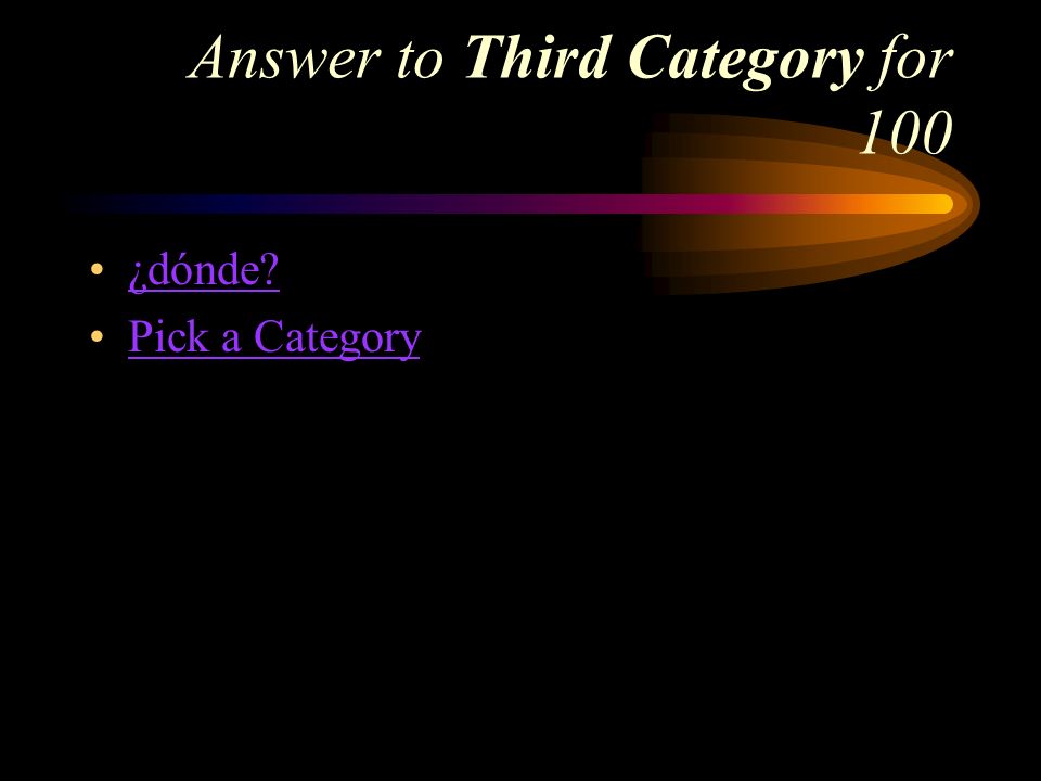 Third Category for 100 How do you say, Where in Spanish