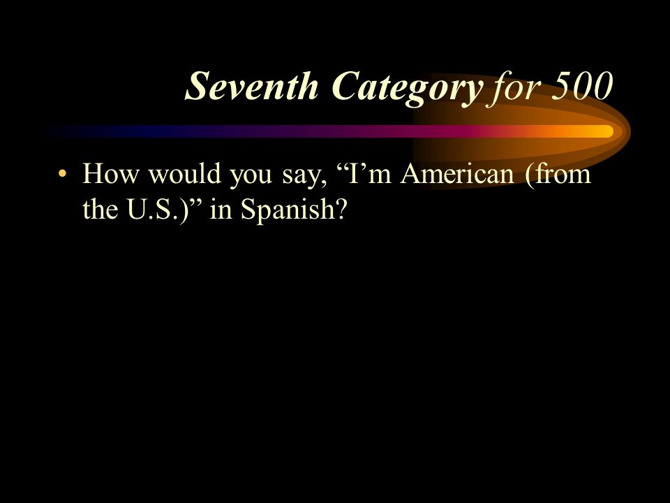 Answer to Seventh Category for 400 María es panameña. Pick a Category