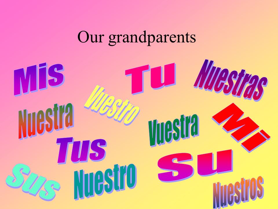 Our grandparents