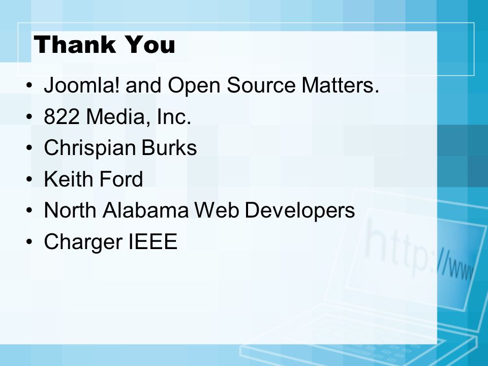 Thank You Joomla. and Open Source Matters. 822 Media, Inc.