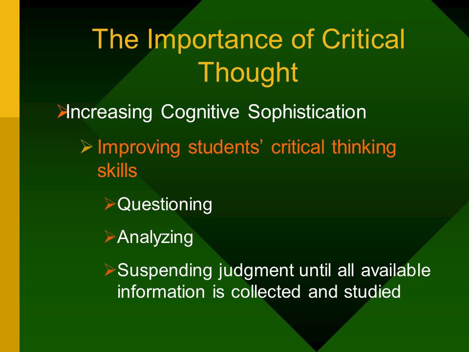 The Importance Of Critical Thinking