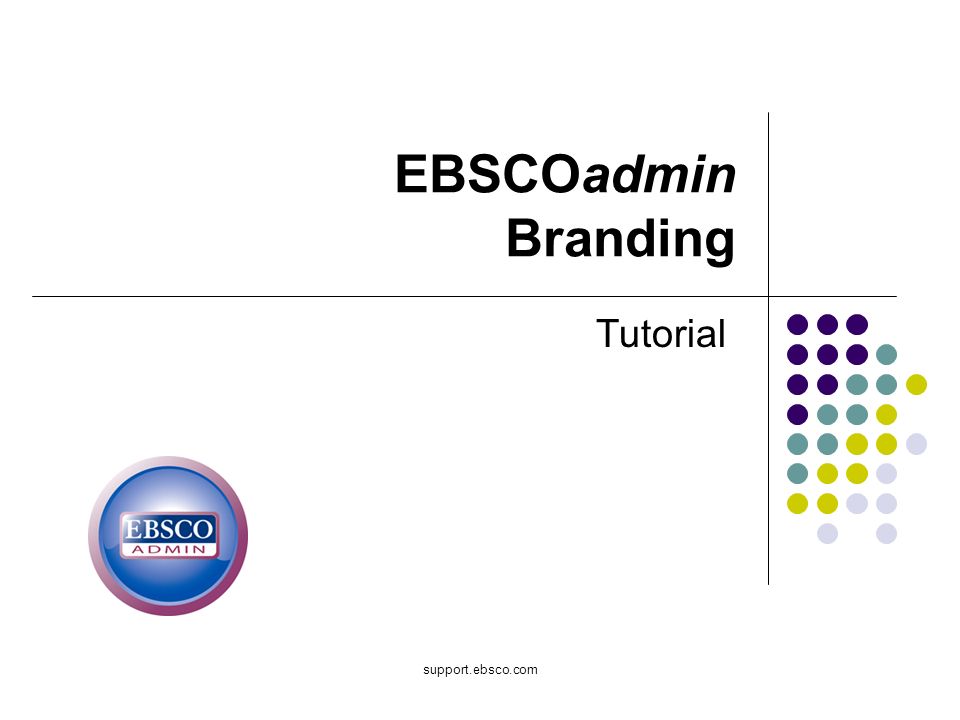 support.ebsco.com EBSCOadmin Branding Tutorial
