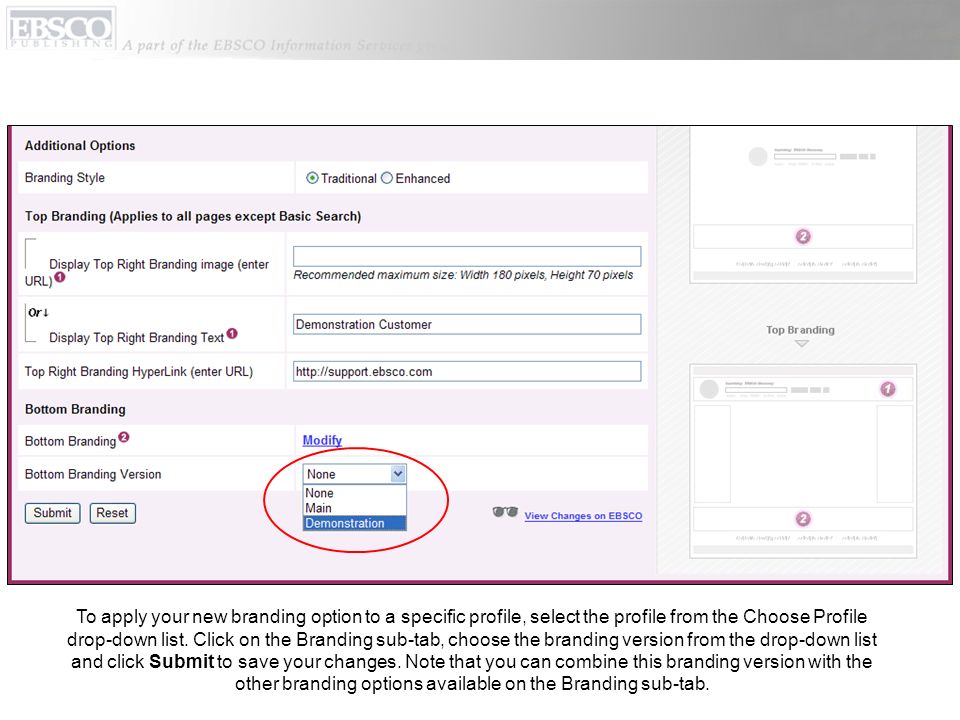 To apply your new branding option to a specific profile, select the profile from the Choose Profile drop-down list.
