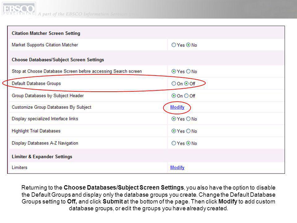 Returning to the Choose Databases/Subject Screen Settings, you also have the option to disable the Default Groups and display only the database groups you create.