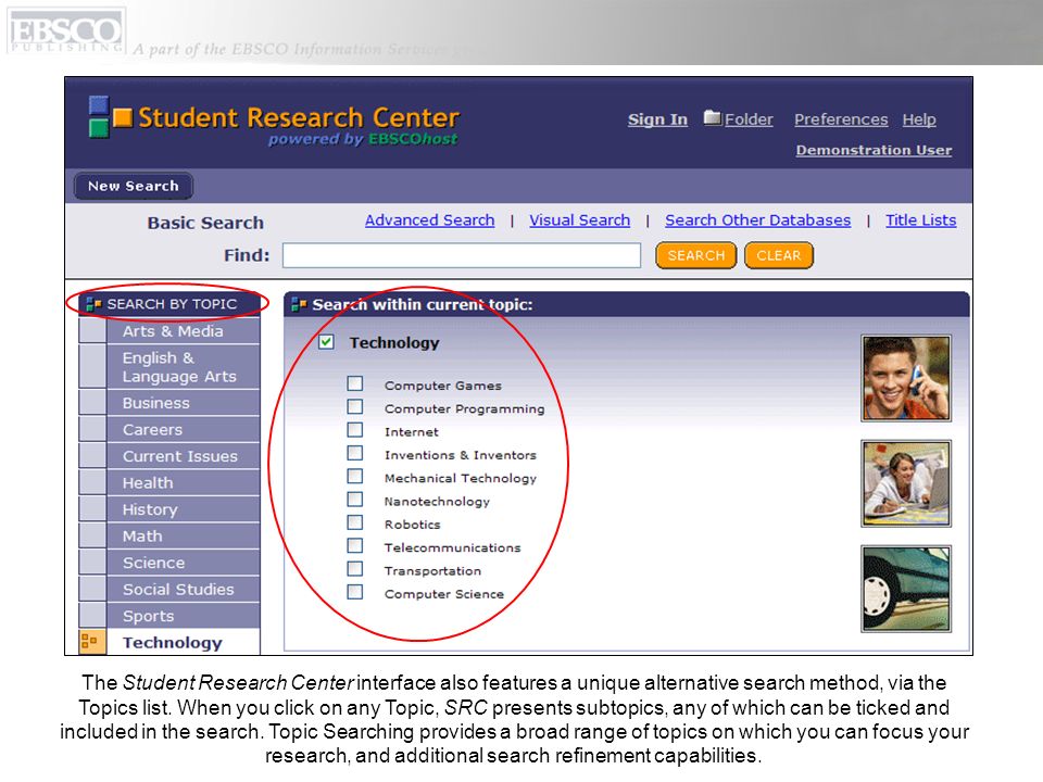 The Student Research Center interface also features a unique alternative search method, via the Topics list.